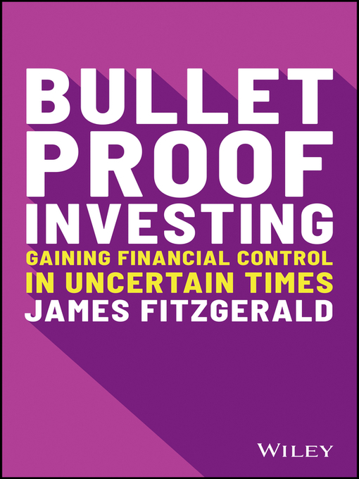 Title details for Bulletproof Investing by James Fitzgerald - Available